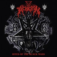 CD Acheron "Rites Of The Black Mass"