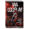 Книга "Viva Coldplay! История британской группы"