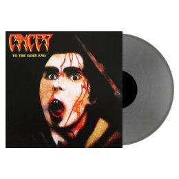 Виниловая пластинка Cancer "To The Gory End" (1LP) Silver