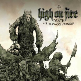 Виниловая пластинка High On Fire "Death Is This Communion" (2LP) Swamp Green and Bone White Galaxy Effect Merge