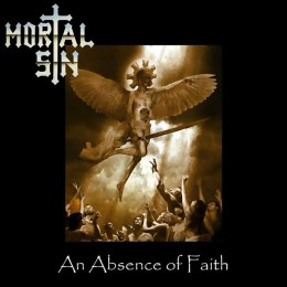 Виниловая пластинка Mortal Sin "An Absence Of Faith" (1LP) Black