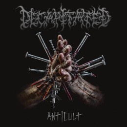 Виниловая пластинка Decapitated "Anticult" (1LP)