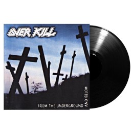 Виниловая пластинка Overkill "From The Underground And Below" (1LP)