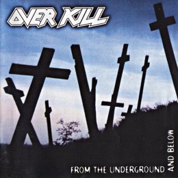 Виниловая пластинка Overkill "From The Underground And Below" (1LP)