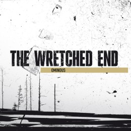 Виниловая пластинка The Wretched End "Ominous" (1LP)