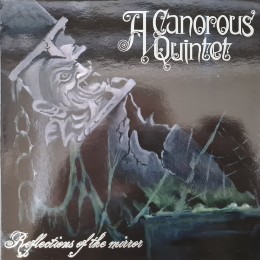 Виниловая пластинка A Canorous Quintet "Reflections Of The Mirror" (1LP)
