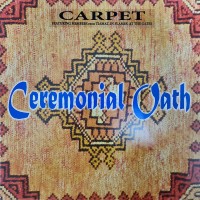 Виниловая пластинка Ceremonial Oath "Carpet" (1LP)