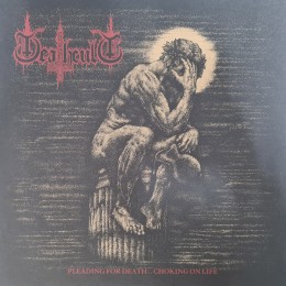 Виниловая пластинка Deathcult "Pleading For Death… Choking On Life" (1LP)