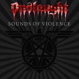 Виниловая пластинка Onslaught "Sounds Of Violence" (1LP)