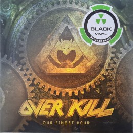 Виниловая пластинка Overkill "Our Finest Hour" (1LP)