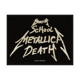 Нашивка Metallica "Birth, School, Metallica, Death"